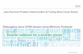 Java Boot Camp - Debugging Java OOM Using Memory Analyzer