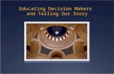 Educating Decision Makers and Telling Our Story (aka Advocacy Lessons from the Wizard of Oz)