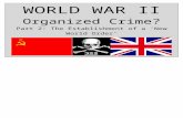 World War II: Organized Crime? International Conferences and New World Order