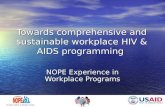 Towards comprehensive and sustainable workplace hiv & aids p