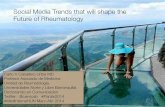 Social media trends that will shape the future of Rheumatology (Medicine) in the next years rheumatology