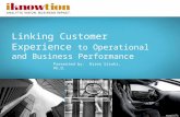 Linking customer experience to operational and business performance