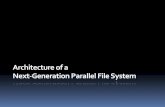 Architecture of a Next-Generation Parallel File System