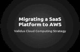 Migrating a SaaS Platform to AWS by Ben Taylor of Validus