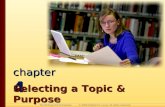 Chapter 4 - Selecting a Topic & Purpose