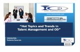 Hot Topics and Trends in OD and Talent Management 2014