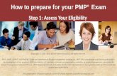 How to prepare for your PMP Exam. Step 1: Assess Your Eligibility