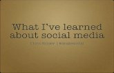 What I've Learned About Social Media