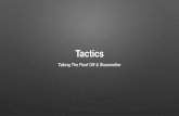 Tactics - Taking The Roof Off & Steamroller
