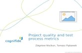 Project quality (and test process) metrics
