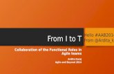From I to T- Collaboration of Functional roles in Agile teams