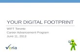 WIFT Toronto - Your Digital Footprint - June 2013