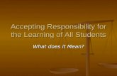 Accepting Responsibility For The Learning Of All Students