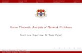 Game Theoretic Analysis of Network Problems