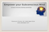 Empower Your Subconscious Mind