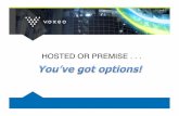 Hosted or Premise: You've Got Options! (Mobile Voice Conf 2010)