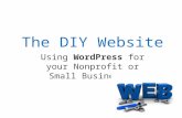 The DIY Website: Using WordPress for your Nonprofit or Small Business