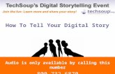 How To Tell Your Digital Story: TechSoup Digital Storytelling event