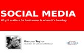 Social Media - Why it matters for businesses & where it’s heading.