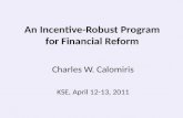 Dr. Charles Calomiris "An Incentive-Robust Program for Financial Reform"