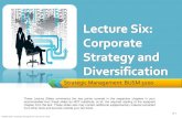 SM Lecture Six : Corporate Strategy and Diversification
