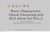 Resin, Deployment, Cloud, Clustering and EC2 (How To) Part II
