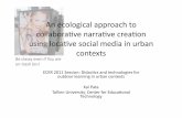 Ecological approach to collaborative narratives using social media