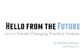 Hello from the Future, Seven Trends Changing Law Practice Forever