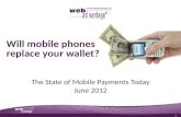 Will Mobile Phones Replace Your Wallet? - The State of Mobile Payments Today