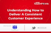 RTP Customer Expereince Series - Understanding How To Deliver A Consistant Customer Experience