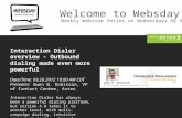 Webinar - Interaction Dialer overview - Outbound dialing made even more powerful