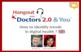 Spotting trends in Digital health: a hangout with Doctors 2.0 & You.