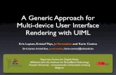 A Generic Approach for Multi-Device User Interface Rendering with UIML