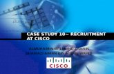 Case study 10~ recruitment at cisco