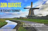 Don Quixote in Teacher Training or: how to win a fight against windmills