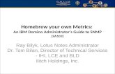 Homebrew Your Own Metrics - An IBM Domino Administrator's Guide to SNMP (MWLUG 2014 Session SA103)