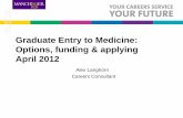 Graduate Entry to Medicine - options, funding and applying 2012