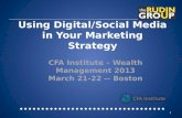 Digital/Social Media For Your UHNW/HNW Advisory Practice - CFA Institute Wealth Management 2013