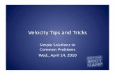 Velocity tips and tricks