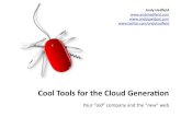 Cool Tools for the Cloud Generation