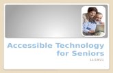 Accessible Technology for Seniors