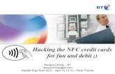 Hacking the NFC credit cards  for fun and debit