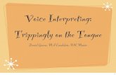"Trippingly on the Tongue": Vocal Technique for Interpreters