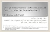 How Improvements in Performance and Cost Occur, i.e., what are the mechanisms?