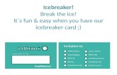 Icebreaker card usage (FB)