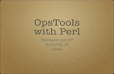 "Ops Tools with Perl" 2012/05/12 Hokkaido.pm