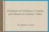 Elements of violence, cruelty, and abuse in Grimms' tales