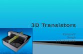 3D or Tri-gate transistors