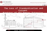 The Demarc Extension - Current Mandates and the Loss of Standardization