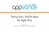 Testing Ajax, Mobile Apps the Agile Way